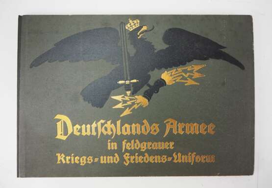 Deutschlands Armee in feldgrauer Kriegs- und Friedens-Uniform. - Foto 1