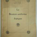 Louis Fallou: Le Bouton uniforme francais. - photo 1