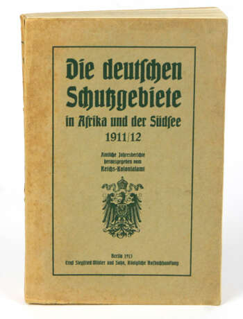 Die deutschen Schutzgebiete in Afrika u. der Südsee 1911/12 - фото 1