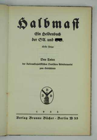 Halbmast. Ein Heldenbuch der SA. und SS. - photo 2