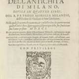 MORIGIA, Paolo (1525-1604) - Historia dell'antichità di Milano, divisa in quattro libri - photo 1