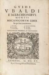 MONTE, Guidobaldo del (1545-1607) - Mecanicorum Liber