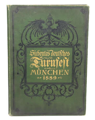 *7. Deutsches Turnfest München 1889* Prachtband - photo 1