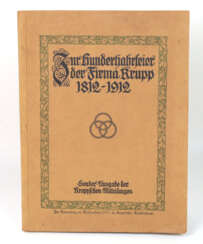 Zur Hundertjahrfeier der Firma Krupp 1812-1912