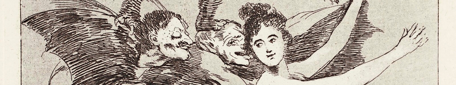 Le sommeil de la raison: Los Caprichos de Francisco Goya