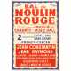 Plakat "BAL DU MOULIN ROUGE", 1889-1958, La plus grande Revue de Cabaret - Music-Hall, - photo 1