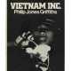Griffiths, Philip Jones | Vietnam Inc., inscribed to Lee Jones, Magnum's New York Bureau Chief - фото 1