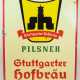 Reklame-Emailleschild: Stuttgarter Hofbräu Pilsner. - photo 1