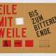 Lawrence Weiner. Eile mit Weile (... bis zum bitteren Ende) - photo 1