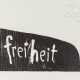 FELIX DROESE 1950 Singen 'FREIHEIT' - Foto 1