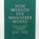 Vom Werden der Wanderer Werke - photo 1