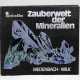 Zauberwelt der Mineralien - photo 1