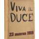 SIRONI, Mario (1885-1961) - Viva il Duce. 23 marzo 1919. Milan: La Rivista Illustrata del Popolo d’Italia, Tip. Alfieri e Lacroix, 1939.  - фото 1