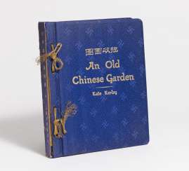Buch: An Old Chinese Garden - A Three-fold Masterpiece of Poetry, Calligraphy and Painting Buch: An Old Chinese Garden - A Three-fold Masterpiece of Poetry, Calligraphy and Painting